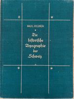 Die historische Topographie der Schweiz
