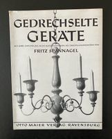 gedrechselte geräte . fritz spannagel . otto maier verlag