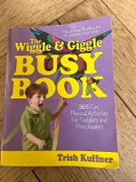 Wiggle & Giggle Busy Book - 365 Ideen für Kinder Beschäft...