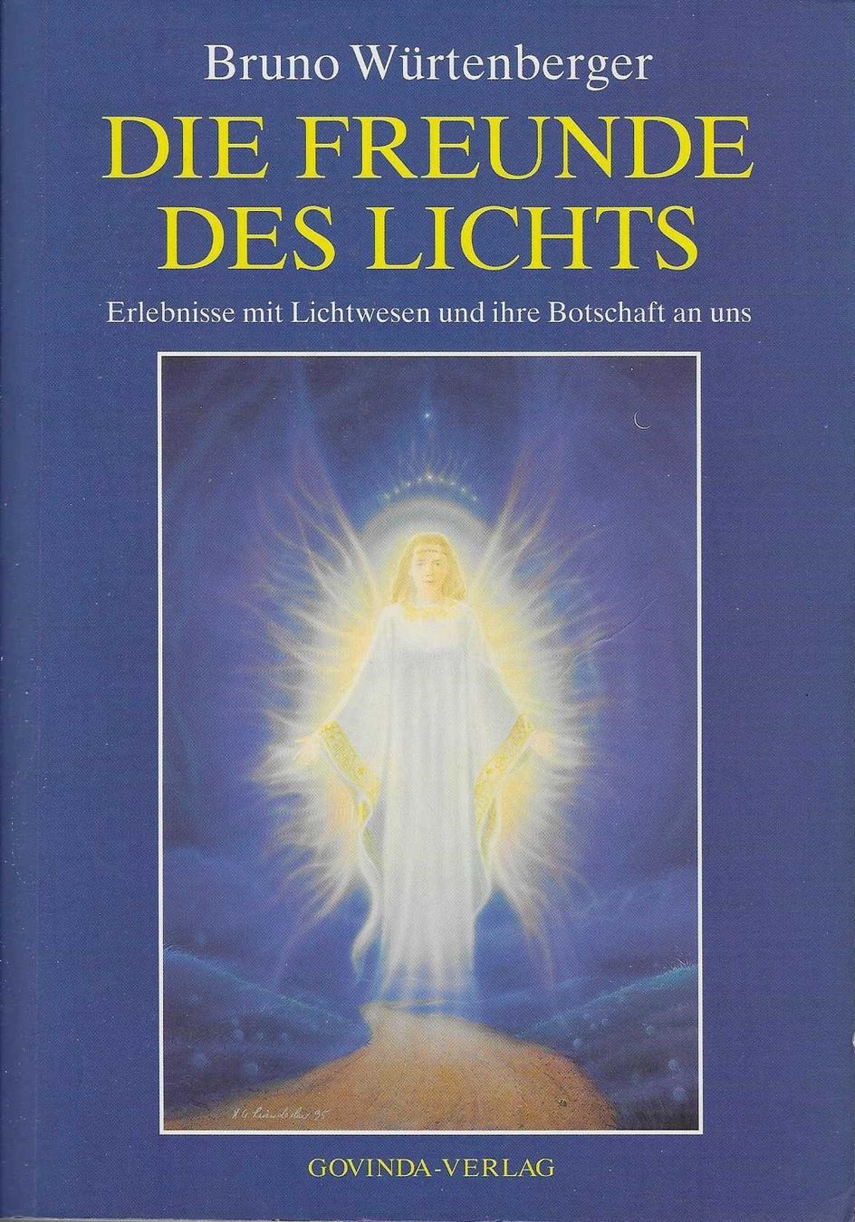 Libri: Bruno Würtenberger: Die Freunde des Lichts – Usato da Flims - Dorf venduto da Stagediver