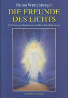 Bruno Würtenberger: Die Freunde des Lichts
