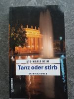 Tanz oder Stirb / Uta-Maria Heim / Stuttgart  Krimi