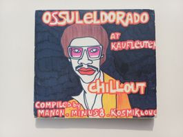 Ossuleldorado at Kaufleuten "Chill out" CD digipak