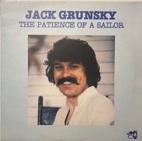 Jack Grunsky – The patience of a sailor (LP)