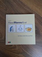 HausMannsKost - Ein Mann erobert Haus und Herd.