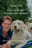 Erst wenn der Mensch sich ändert! - Marion Höft