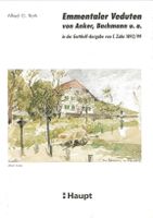 Emmentaler Veduten von Anker, Bachmann u.a.