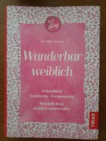 Dr. Libby Weaver - Wunderbar weiblich - Top Zustand!
