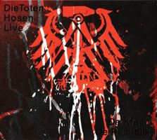 Die Toten Hosen – Live: Der Krach Der Republik