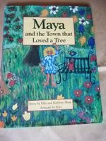Livre pour enfants Maya and the Town Loved a Tree.In English
