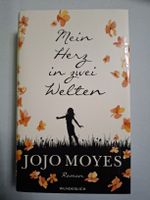 Mein Herz in zwei Welten. Jojo Moyes