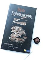 Mehr Schokolade!   ***   TRISH DESEINE