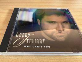 Larry Stewart – Why Can't You