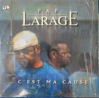 Vinyle Faf Larage C'est Ma Cause -LP Original 1999