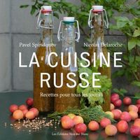 🇨🇭 La Cuisine Russe Recettes Pour Tous Les Jours Spiridono