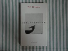 P. F. Thomése - Schattenkind - B807