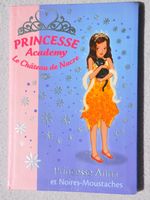 Princesse academy -  Princesse Anna et Noires-Moustaches