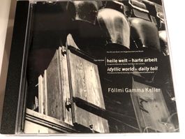 Föllmi Gamma Keller CD - Heile Welt - Harte Arbeit - Top!