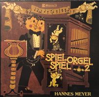 Spiel Orgel Spiel – Vol. 2  (LP, Hannes Meyer)