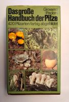 Das grosse Handbuch der Pilze 1982 /  420 Pilzarten