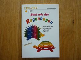 Bunt wie der Regenbogen - Mit Vorlagen- Basteln