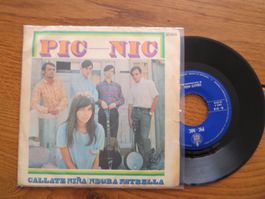 Pic-Nic - Callate Nina / Negra Estrella - Seltene Single!...