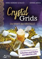 Crystal Grids - Die Kraft der Kristalle