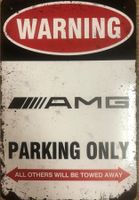 AMG Parking Only Blechschild Mercedes A B C G E GT Englisch