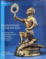 Handwerkskunst Gold Silber Bern Zunft Kunstbuch Schweiz top