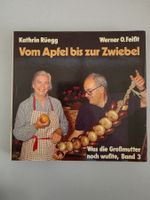 Vom Apfel bis zur Zwiebel - Grossmutter Band 3 - Buch 1987
