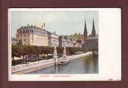 LUZERN - Schweizerhofquai