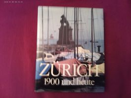 Zürich 1900 und heute:Eine Zeitreise in Bildern! Selten!1985