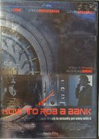 How to rob a bank