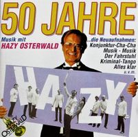 Hazy Osterwald 50 JAHRE MUSIK MIT Kriminal Tango Schlager CD
