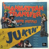 Manhattan Transfer/Gene Pistilli: Jukin' LP