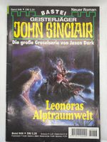 John Sinclair Band 948 Leonoras Alptraumwelt 1. Auflage