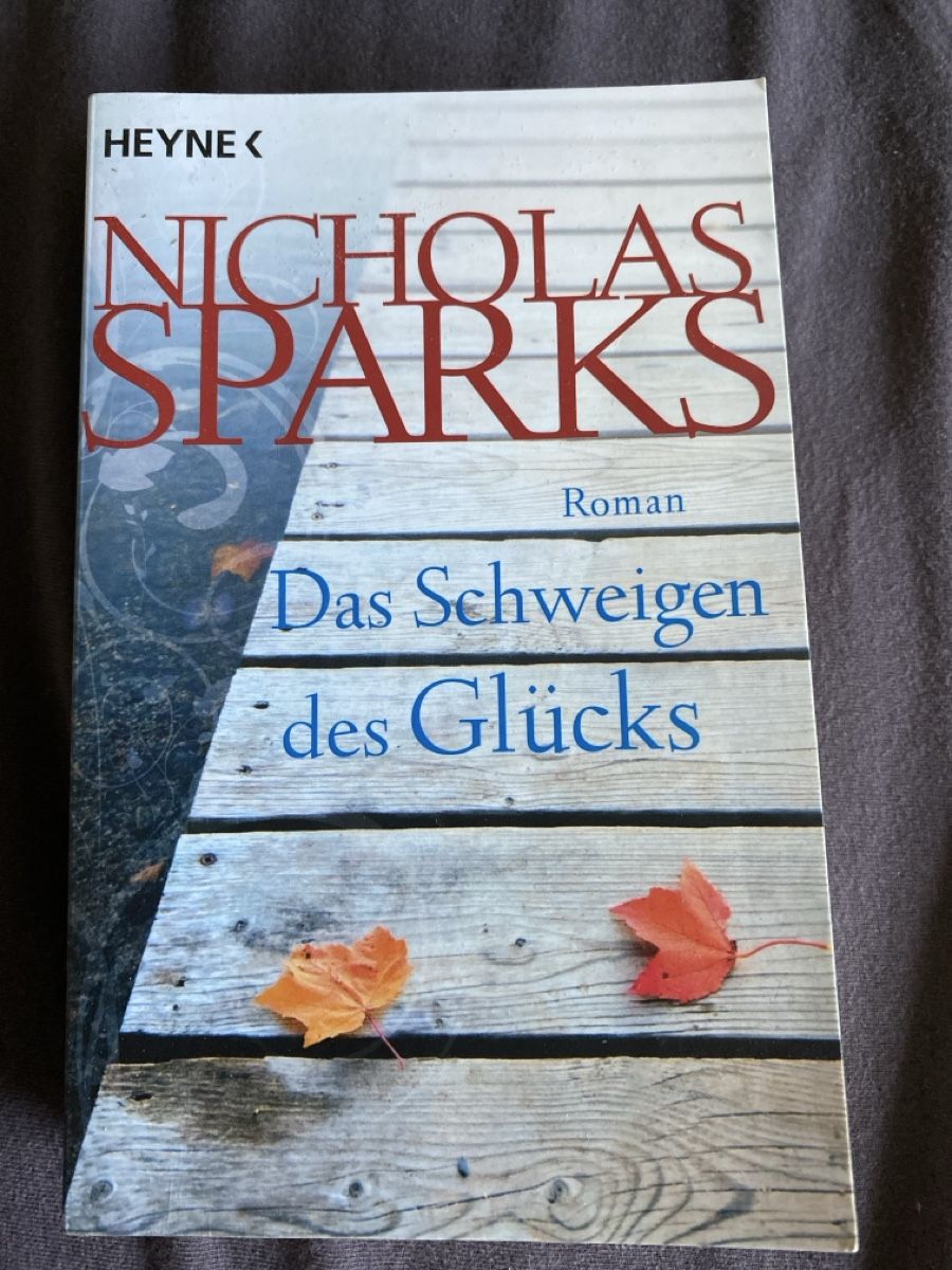 Bücher: Nicholas Sparks - Das Schweigen des Glücks – Gebraucht aus Kägiswil von C_Jaco