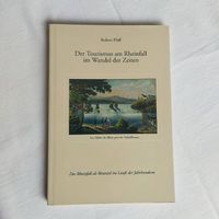Der Tourismus am Rheinfall im Wandel der Zeiten