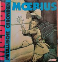 Moebius - Metallische Chroniken - 1te Auflage