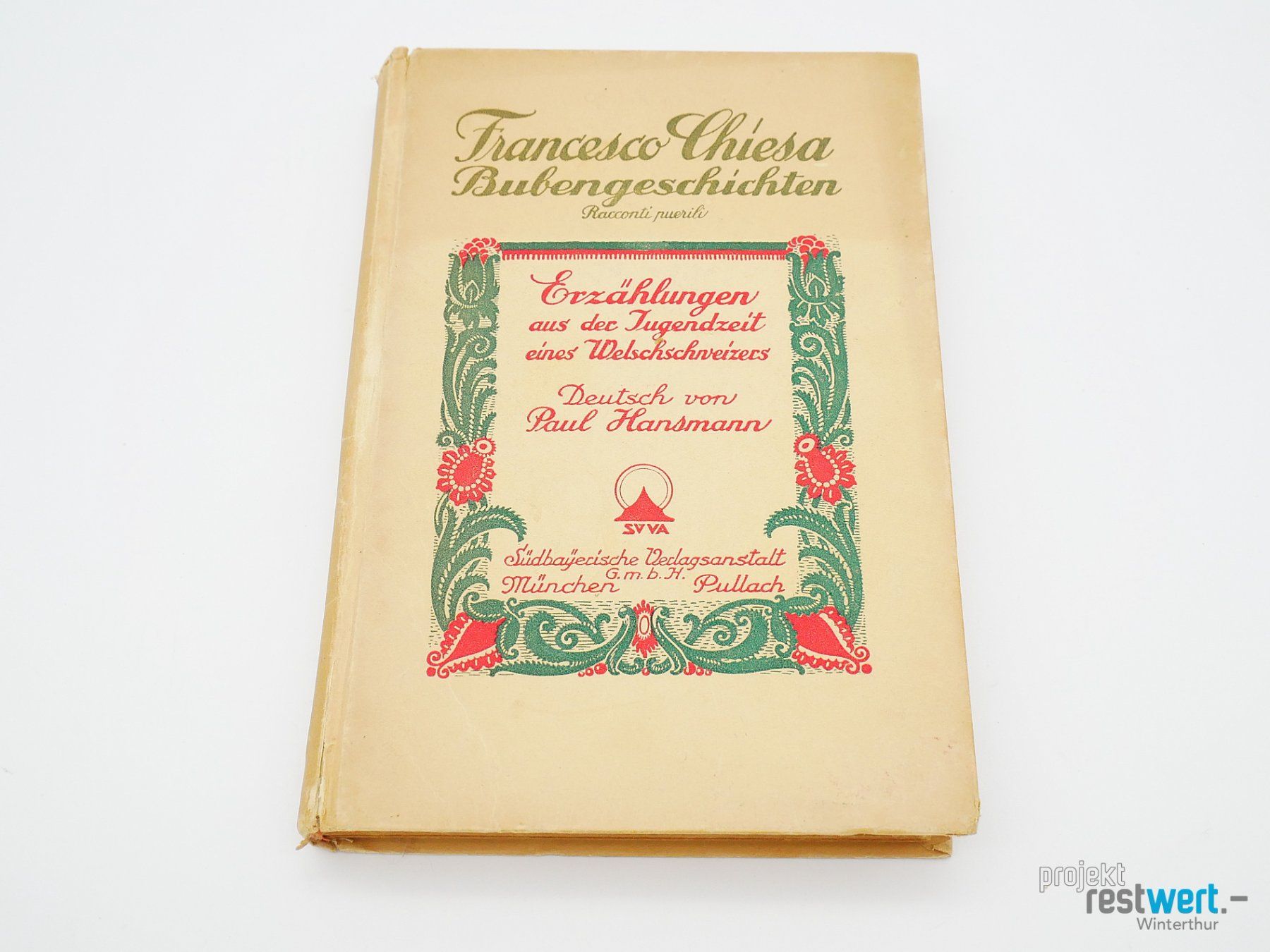 Libri: FRANCESCO CHIESA Bubengeschichten – Usato da Winterthur venduto da Restwert_Winterthur
