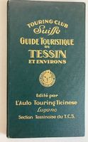Touring Club Suisse: Tessin Reiseführer,  Rarität! 1925