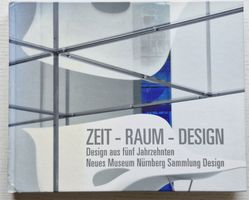 Zeit – Raum – Design: Design aus fünf Jahrzehnten (2000)