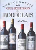 ENCYCLOPEDIE DES CRUS BOURGEOIS BORDEAUX "Michel Dovaz"