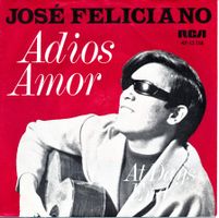 JOSÉ FELICIANO - ADIOS AMOR (7'' Vinyl Single VG)