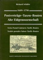 Postverträge-Taxen-Routen Alte Eidgenossenschft 1609-1798