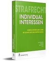 Strafrecht Individualinteressen