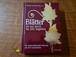 Blätter die uns durch das Jahr begleiten
