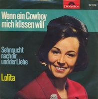 Lolita - Wenn ein Cowboy mich küssen will (7")