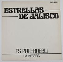 CH-Single: ESTRELLAS DE JALISCO - La Negra / Es Purebüebli