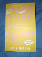 "A Love Story for Bewildered Girls" by Emma Morgan